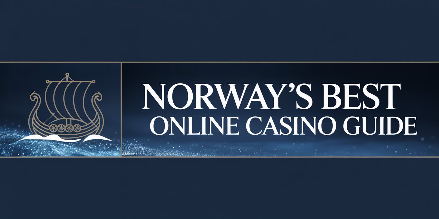 Norway’s Best Online Casino Guide